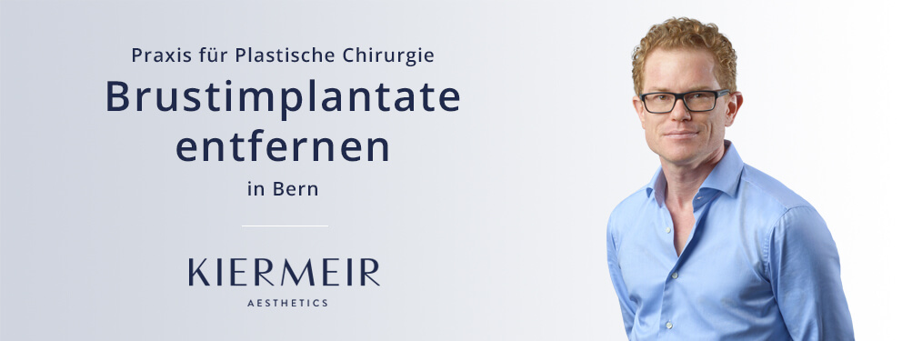 Dr. Kiermeir Brustimplantate entfernen in Bern 